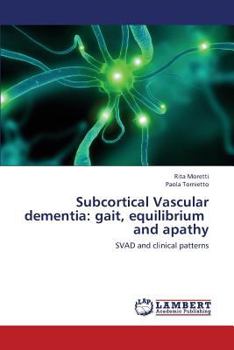 Paperback Subcortical Vascular Dementia: Gait, Equilibrium and Apathy Book