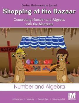 Paperback Project M2 Level 2 Unit 3: Shopping at the Bazaar: Connecting Number and Algebra with the Meerkats Student Mathematician Journal Book