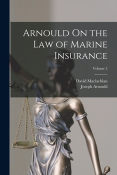 Paperback Arnould On the Law of Marine Insurance; Volume 2 Book