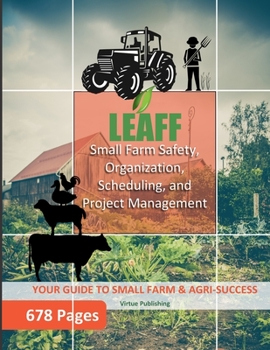 Paperback Small Farm Safety, Organization, Scheduling, and Project Management Book