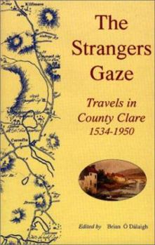 The Strangers Gaze: Travels in County Clare 1534 - 1950