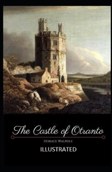 The Castle of Otranto Illustrated