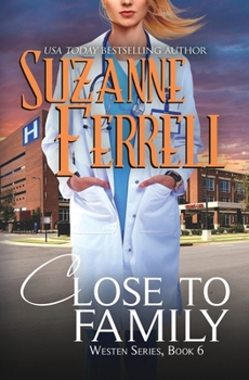 Close To Family - Book #6 of the Westen