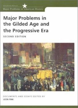 Paperback Major Problems in the Gilded Age and the Progressive Era Book