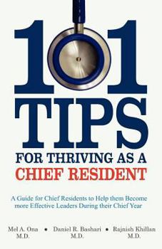 Paperback 101 Tips for Thriving as a Chief Resident Book