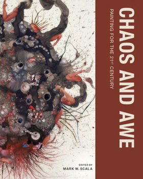 Paperback Chaos and Awe: Painting for the 21st Century Book