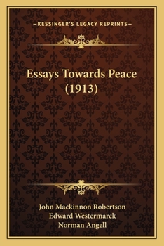 Paperback Essays Towards Peace (1913) Book