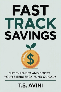 Fast Track Savings: Cut Expenses and Boost Your Emergency Fund Quickly