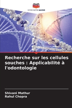 Paperback Recherche sur les cellules souches: Applicabilité à l'odontologie [French] Book