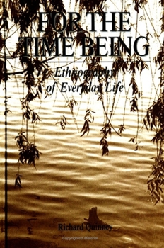 Paperback For the Time Being: Ethnography of Everyday Life Book