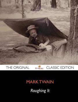 Paperback Roughing It - The Original Classic Edition Book