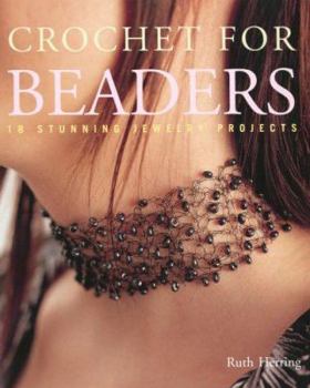 Paperback Crochet for Beaders: 18 Stunning Jewelry Projects Book