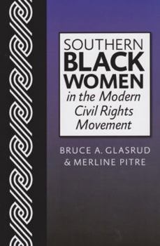 Paperback Southern Black Women in the Modern Civil Rights Movement Book