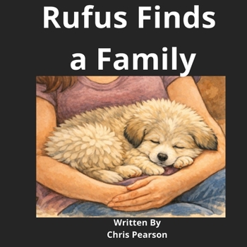Paperback Rufus Finds a Family Book