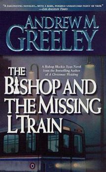 The Bishop and The Missing L Train (A Father Blackie Ryan Mystery) - Book #11 of the Blackie Ryan