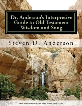 Paperback Dr. Anderson's Interpretive Guide to Old Testament Wisdom and Song: Job-Song of Songs Book
