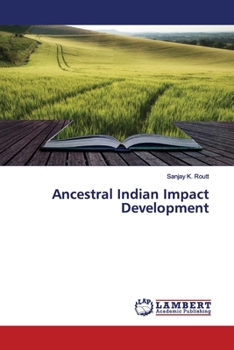 Paperback Ancestral Indian Impact Development Book