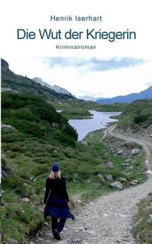 Paperback Die Wut der Kriegerin: Kriminalroman [German] Book