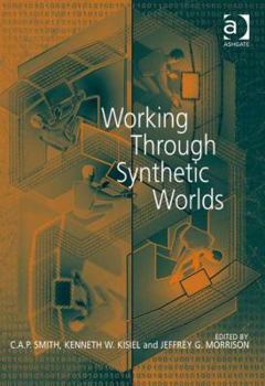Hardcover Working Through Synthetic Worlds Book