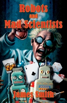 Paperback Robots and Mad Scientists Book