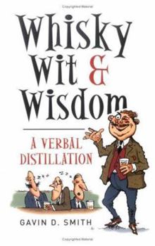 Paperback Whisky, Wit & Wisdom: A Verbal Distillation Book