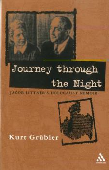 Paperback Journey Through the Night: Jakob Littner's Holocaust Memoir Book