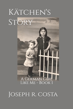 Paperback Katchen's Story: A German Girl Like Me Book 1 Book