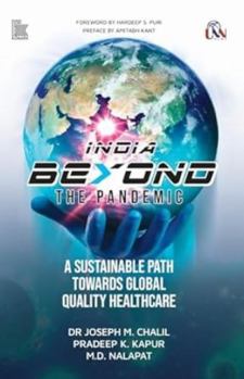 India Beyond the Pandemic: A Sustainable Path Towards Global Quality Healthcare