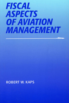 Paperback Fiscal Aspects of Aviation Management Book