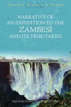 Paperback Expedition to the Zambesi and Its Tributaries Book