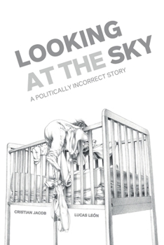 Paperback Looking at the sky: A politically incorrect story Book