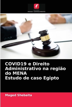Paperback COVID19 e Direito Administrativo na região do MENA Estudo de caso Egipto [Portuguese] Book