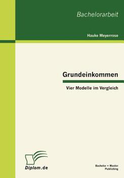 Paperback Grundeinkommen: Vier Modelle im Vergleich [German] Book