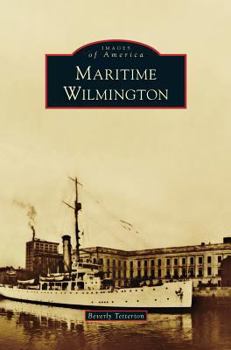 Maritime Wilmington - Book  of the Images of America: North Carolina