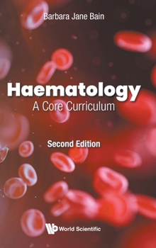 Hardcover Haematology: A Core Curriculum (Second Edition) Book