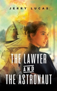 Hardcover The Lawyer and the Astronaut Book