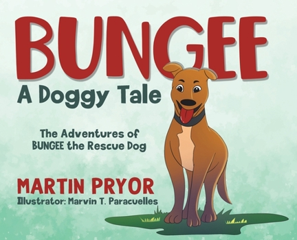 Hardcover Bungee: A Doggy Tale Book