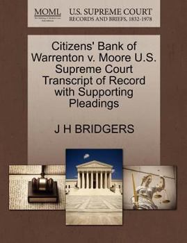 Paperback Citizens' Bank of Warrenton V. Moore U.S. Supreme Court Transcript of Record with Supporting Pleadings Book