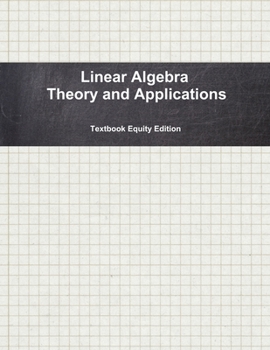 Paperback Linear Algebra Theory and Applications Book