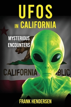 Paperback UFOs in California: Mysterious Encounters Book