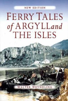 Paperback Ferry Tales of Argyll and the Isles Book