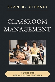 Hardcover Classroom Management: A Guide for Urban School Teachers Book