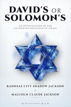 David's or Solomon's: An Investigation of the Six-Pointed Hexagram of Israel