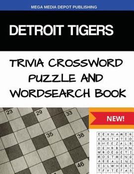 Detroit Tigers Trivia Crossword Puzzle and Word Search Book