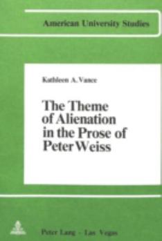 The Theme of Alienation in the Prose of Peter Weiss