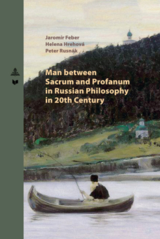 Paperback Man between Sacrum and Profanum in Russian Philosophy in 20th Century [German] Book