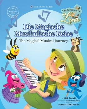 Paperback Die Magische Musikalische Reise - The Magical Musical Journey (Bilingual Book English - German): The Adventures of Luna [German] Book