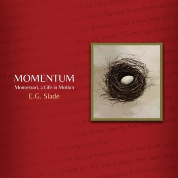 Paperback Momentum: Montessori, A Life in Motion Book