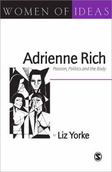 Paperback Adrienne Rich: Passion, Politics and the Body Book