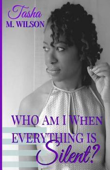Paperback Who Am I When Everything is Silent? Book